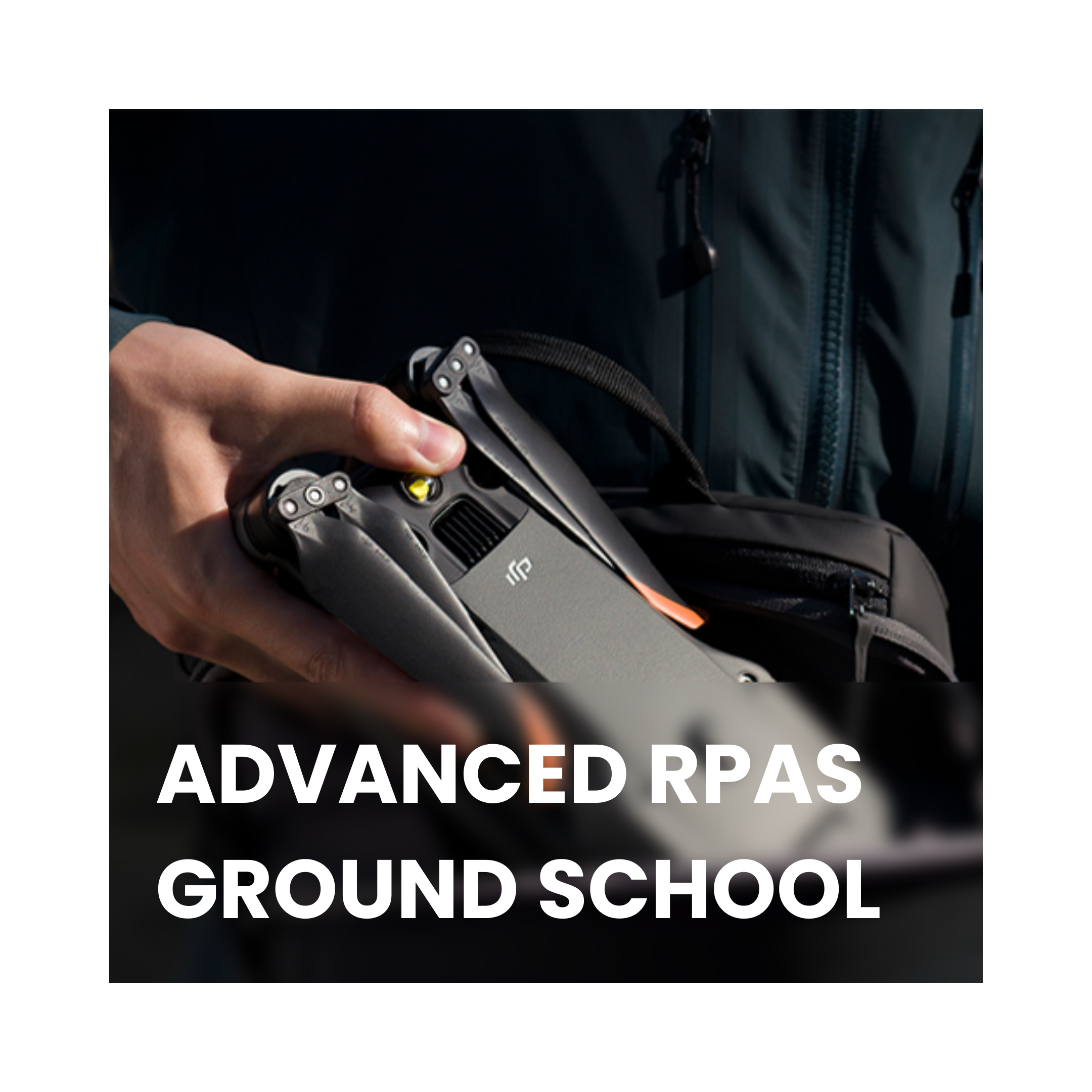Advanced RPAS Ground School Bundle (online course, flight training, flight review)