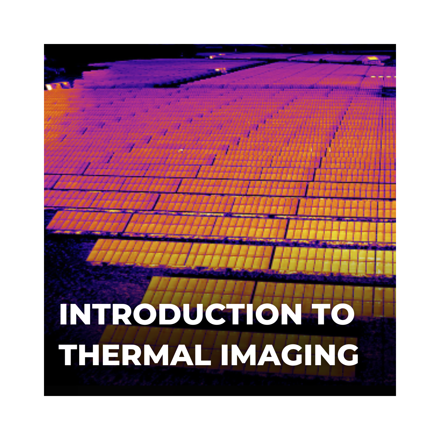 Introduction to Thermal Imaging