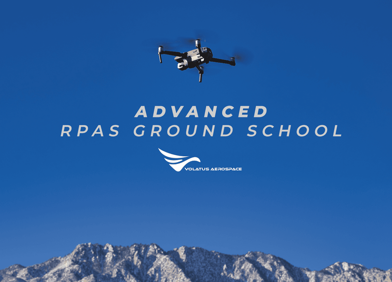 Advanced RPAS Ground School Bundle (cours en ligne, formation au pilotage, révision en vol)
